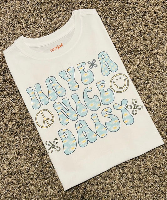 Have a Nice Daisy T-shirt (youth sizes available!)