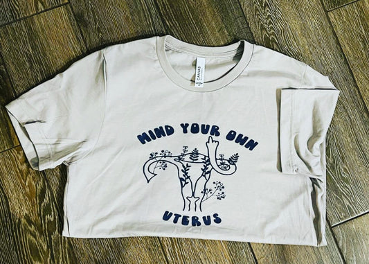 Mind Your Own Uterus